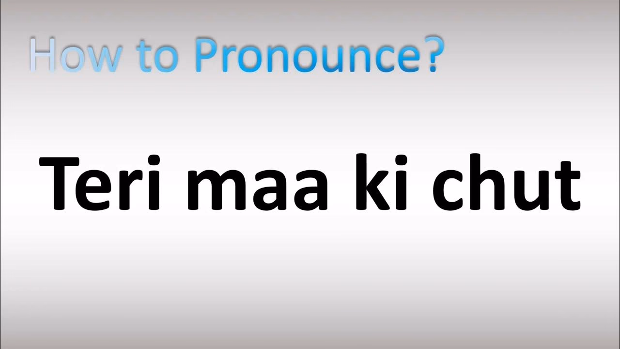 What does Teri ma ki mean?